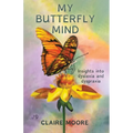 My Butterfly Mind: Insights into dyslexia and dyspraxia - Paperback