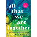 All That We Are Together - Paperback