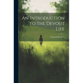 An Introduction to the Devout Life - Paperback