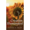 Creation Illuminated - Hardcover