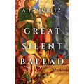 Great Silent Ballad: Poems - Paperback