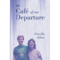 The Café of Our Departure - Paperback