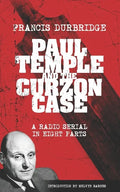 Paul Temple and the Curzon Case (Scripts of the radio serial) - Paperback