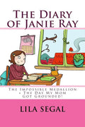 The Impossible Medallion + the Day My Mom Got Grounded!: Volumes 1 + 2 - Paperback