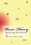 Music Theory: Mastering the Basics - Paperback