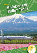 Shinkansen Bullet Train - Library Binding