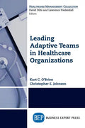 Leading Adaptive Teams in Healthcare Organizations - Paperback