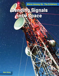 Sending Signals Into Space - Library Binding