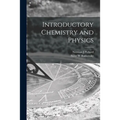 Introductory Chemistry and Physics - Paperback