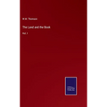 The Land and the Book: Vol. I - Hardcover