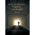 Affectionately...in Jesus and Mary - Hardcover