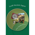 Look! Ancient Japan! - Paperback