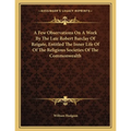 A Few Observations On A Work By The Late Robert Barclay Of Reigate, Entitled The Inner Life Of Of The Religious Societies Of The Commonwealth - Paperback