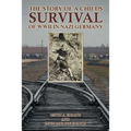 The Story of a Childs Survival of WWII in Nazi Germany - Paperback