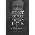 Poet Edgar Allan Poe: Alien Angel - Hardcover