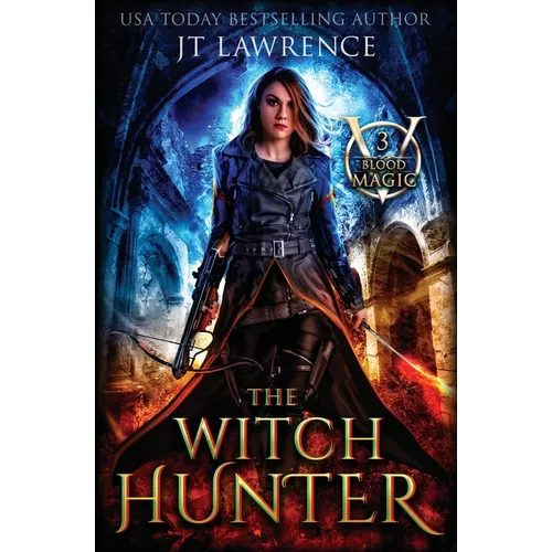 The Witch Hunter: An Urban Fantasy action-adventure - Paperback