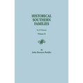 Historical Southern Families. in 23 Volumes. Volume II - Paperback