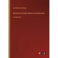 Stories by Foreign Authors; Scandinavian: in large print - Paperback