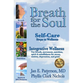 Breath for the Soul: Self-Care Steps to Wellness - Paperback