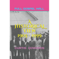 A Historical View 1905 - 1999: Church of God (Full Gospel Hall) Bay Islands, Cayman Islands, Isle of Pines - Paperback