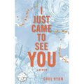 I Just Came to See You: A Memoir - Paperback