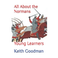 All About the Normans: Young Learners - Paperback