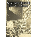 Skylark Three by E. E. 'Doc' Smith, Science Fiction, Adventure, Space Opera - Hardcover