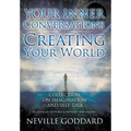 Neville Goddard: Your Inner Conversations Are Creating Your World (Hardcover) - Hardcover