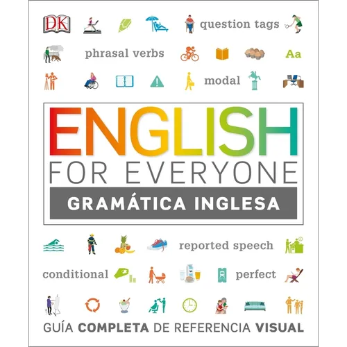 English for Everyone Gramática Inglesa: Guía Completa de Referencia Visual - Paperback