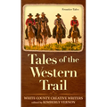 Tales of the Western Trail: Frontier Tales - Paperback