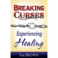 Breaking Curses, Experiencing Healing - Paperback