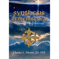 Synthesis Remembered: Awakening Original Innocence - Hardcover