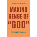Making Sense of "God": What God-Talk Means and Does - Paperback