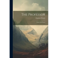 The Professor: Emma And Poems - Paperback
