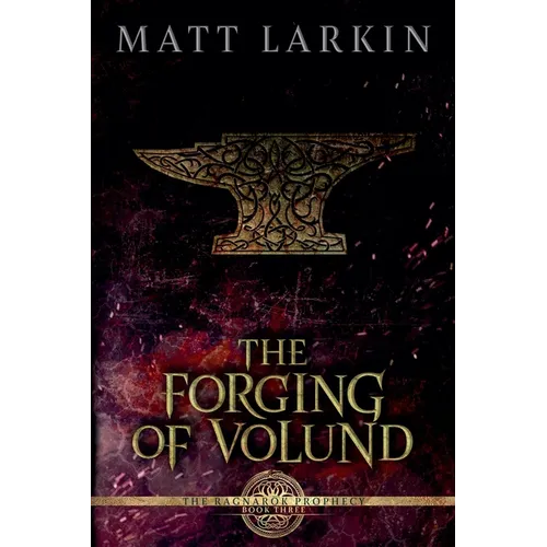 The Forging of Volund - Paperback
