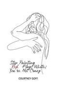 Stop Painting Red Flags White; You're Not Crazy - Paperback