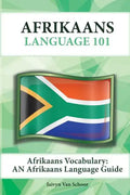 Afrikaans Vocabulary: An Afrikaans Language Guide - Paperback