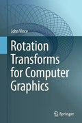 Rotation Transforms for Computer Graphics - Paperback