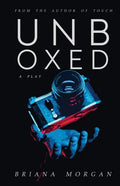 Unboxed: A Play - Paperback