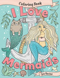 I Love Mermaids Coloring Book - Paperback