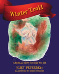 Winter Troll: A Bedtime Story for Kids 7 to 117 - Paperback
