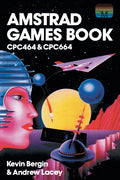 Amstrad Games Book: Cpc464 & Cpc664 - Paperback