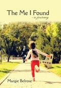 The Me I Found: - a Journey - Hardcover