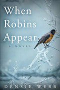 When Robins Appear - Paperback