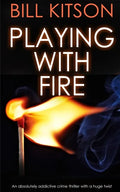 PLAYING WITH FIRE an absolutely addictive crime thriller with a huge twist - Paperback