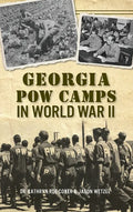 Georgia POW Camps in World War II - Hardcover