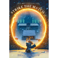 Strike the Match - Hardcover