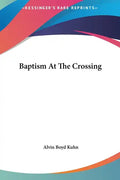 Baptism at the Crossing - Hardcover