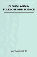 Cloud Land In Folklore And Science (Folklore History Series) - Paperback