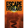 Escape from the Everglades - Paperback